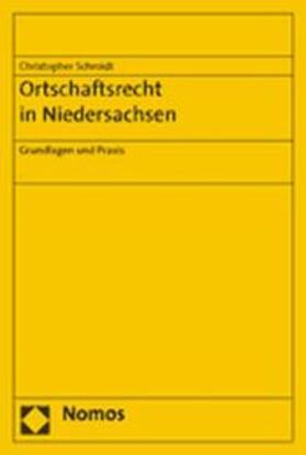 Schmidt | Schmidt, C: Ortschaftsrecht in Niedersachsen | Buch | 978-3-8329-2927-5 | sack.de