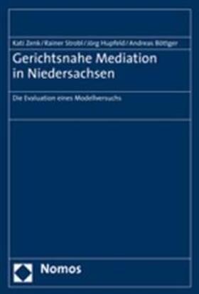 Zenk / Strobl / Hupfeld | Zenk, K: Gerichtsnahe Mediation in Niedersachsen | Buch | 978-3-8329-2976-3 | sack.de
