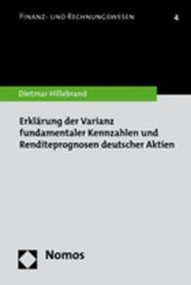 Hillebrand | Erklärung der Varianz fundamentaler Kennzahlen und Renditeprognosen deutscher Aktien | Buch | 978-3-8329-2979-4 | sack.de