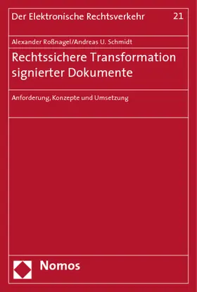 Roßnagel / Schmidt / Wilke |  Rechtssichere Transformation signierter Dokumente | Buch |  Sack Fachmedien