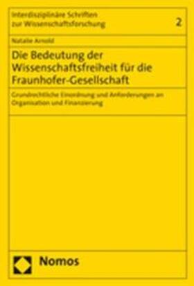 Arnold |  Arnold, N: Bedeutung der Wissenschaftsfreiheit | Buch |  Sack Fachmedien