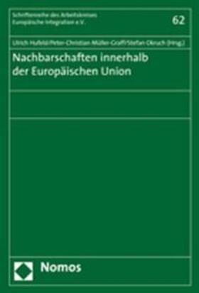 Hufeld / Müller-Graff / Okruch | Nachbarschaften innerhalb der Europäischen Union | Buch | 978-3-8329-2994-7 | sack.de