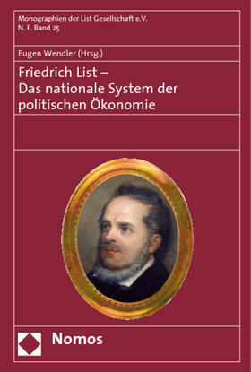Wendler | Friedrich List - Das nationale System der politischen Ökonomie | Buch | 978-3-8329-3005-9 | sack.de