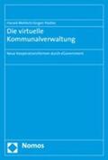 Mehlich / Postler |  Die virtuelle Kommunalverwaltung | Buch |  Sack Fachmedien