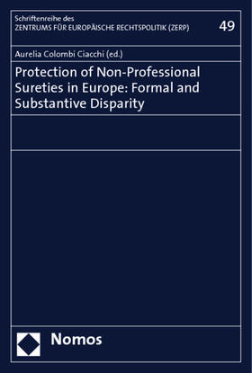 Colombi Ciacchi | Protection of Non-Professional Sureties in Europe: Formal and Substantive Disparity | Buch | 978-3-8329-3042-4 | sack.de
