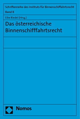 Riedel | Das österreichische Binnenschifffahrtsrecht | Buch | 978-3-8329-3044-8 | sack.de