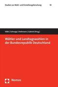 Völkl / Schnapp / Holtmann |  Wähler und Landtagswahlen in der Bundesrepublik Deutschland | Buch |  Sack Fachmedien
