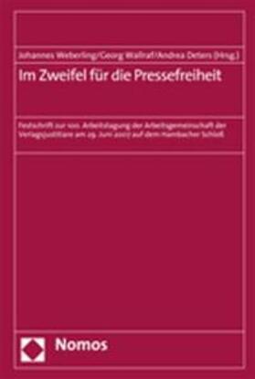 Weberling / Wallraf / Deters | Im Zweifel für die Pressefreiheit | Buch | 978-3-8329-3090-5 | sack.de