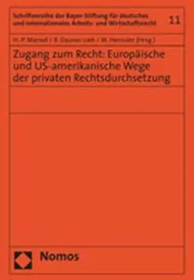 Mansel / Dauner-Lieb / Henssler |  Zugang zum Recht: Europäische und US-amerikanische Wege der privaten Rechtsdurchsetzung | Buch |  Sack Fachmedien