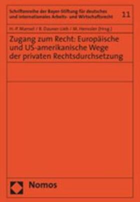 Mansel / Dauner-Lieb / Henssler | Zugang zum Recht: Europäische und US-amerikanische Wege der privaten Rechtsdurchsetzung | Buch | 978-3-8329-3094-3 | sack.de