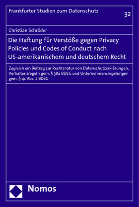 Schröder | Die Haftung für Verstöße gegen Privacy Policies und Codes of Conduct nach US-amerikanischem und deutschem Recht | Buch | 978-3-8329-3095-0 | sack.de