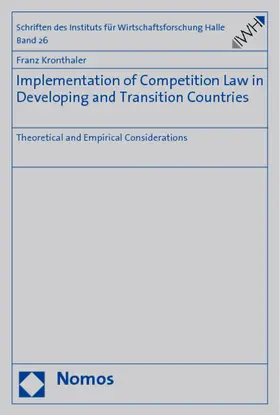 Kronthaler |  Implementation of Competition Law in Developing and Transition Countries | Buch |  Sack Fachmedien