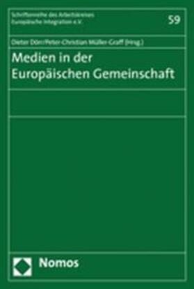Dörr / Müller-Graff | Medien in der Europäischen Gemeinschaft | Buch | 978-3-8329-3128-5 | sack.de