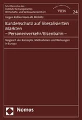 Keßler / Micklitz | Keßler, J: Kundenschutz auf liberalisierten Märkten/Person. | Buch | 978-3-8329-3134-6 | sack.de