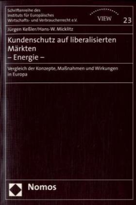 Keßler / Micklitz | Keßler, J: Kundenschutz auf liberalisierten Märkten/Energie | Buch | 978-3-8329-3136-0 | sack.de