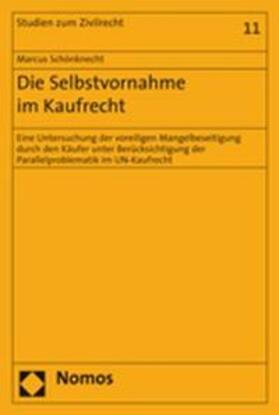 Schönknecht | Die Selbstvornahme im Kaufrecht | Buch | 978-3-8329-3139-1 | sack.de