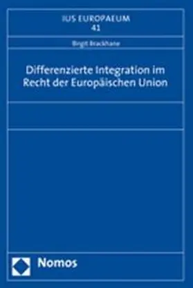Brackhane |  Differenzierte Integration im Recht der Europäischen Union | Buch |  Sack Fachmedien