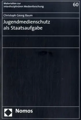Baum |  Jugendmedienschutz als Staatsaufgabe | Buch |  Sack Fachmedien