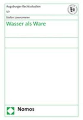 Lorenzmeier |  Lorenzmeier, S: Wasser als Ware | Buch |  Sack Fachmedien