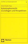 Kloepfer |  Katastrophenrecht: Grundlagen und Perspektiven | Buch |  Sack Fachmedien