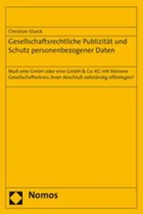 Starck |  Gesellschaftsrechtliche Publizität und Schutz personenbezogener Daten | Buch |  Sack Fachmedien
