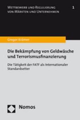 Krämer | Die Bekämpfung von Geldwäsche und Terrorismusfinanzierung | Buch | 978-3-8329-3186-5 | sack.de