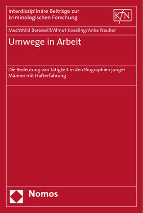 Bereswill / Koesling / Neuber | Umwege in Arbeit | Buch | 978-3-8329-3196-4 | sack.de