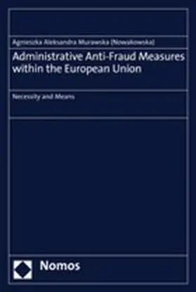 Murawska (Nowakowska) |  Administrative Anti-Fraud Measures within the European Union | Buch |  Sack Fachmedien