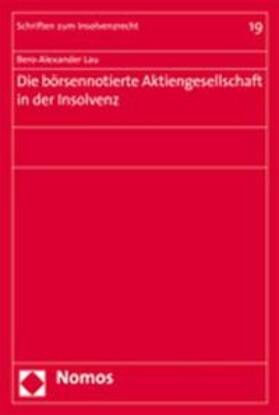 Lau | Lau, B: Die börsennotierte Aktiengesellschaft in der Insolve | Buch | 978-3-8329-3200-8 | sack.de