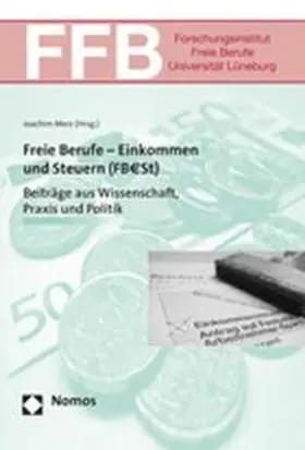 Merz |  Freie Berufe - Einkommen und Steuern (FBESt) | Buch |  Sack Fachmedien