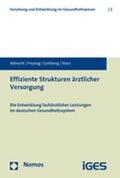 Albrecht / Freytag / Gottberg |  Effiziente Strukturen ärztlicher Versorgung | Buch |  Sack Fachmedien