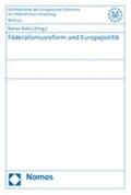 Robra |  Föderalismusreform und Europapolitik | Buch |  Sack Fachmedien