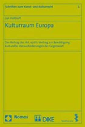 Holthoff |  Holthoff, J: Kulturraum Europa | Buch |  Sack Fachmedien