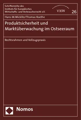 Micklitz / Roethe |  Produktsicherheit und Marktüberwachung im Ostseeraum | Buch |  Sack Fachmedien