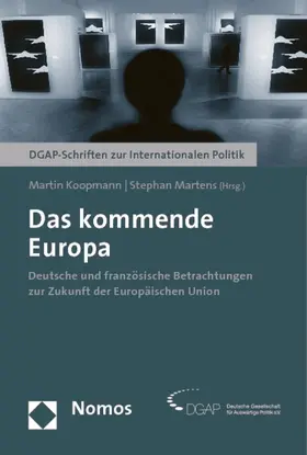 Koopmann / Martens |  Das kommende Europa | Buch |  Sack Fachmedien