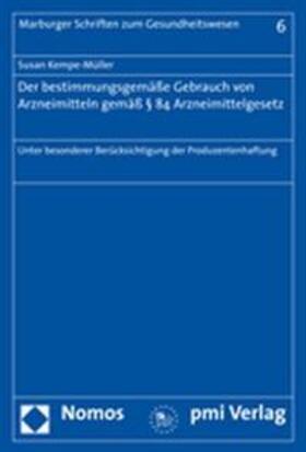 Kempe-Müller | Kempe-Müller, S: Bestimmungsgemäße Gebrauch v. Arzneimitteln | Buch | 978-3-8329-3303-6 | sack.de