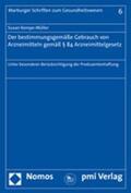 Kempe-Müller |  Kempe-Müller, S: Bestimmungsgemäße Gebrauch v. Arzneimitteln | Buch |  Sack Fachmedien