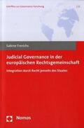 Frerichs |  Frerichs, S: Judicial Governance/europ. Rechtsgemeinschaft | Buch |  Sack Fachmedien