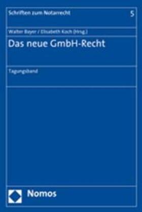 Bayer / Koch | Das neue GmbH-Recht | Buch | 978-3-8329-3315-9 | sack.de