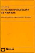 Weigl |  Weigl, M: Tschechen und Deutsche als Nachbarn | Buch |  Sack Fachmedien