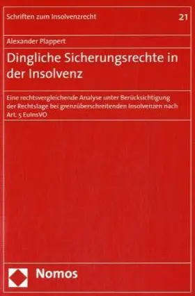 Plappert | Dingliche Sicherungsrechte in der Insolvenz | Buch | 978-3-8329-3321-0 | sack.de