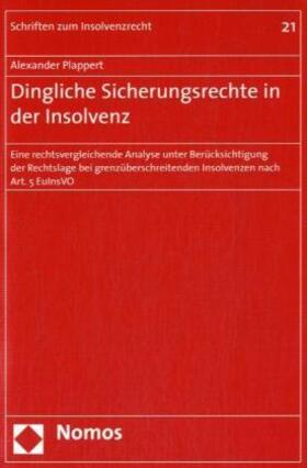 Plappert | Plappert, A: Dingl.Sicherungsrechte/Insolv. | Buch | 978-3-8329-3321-0 | sack.de