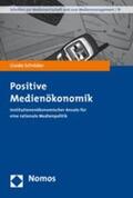 Schröder |  Positive Medienökonomik | Buch |  Sack Fachmedien