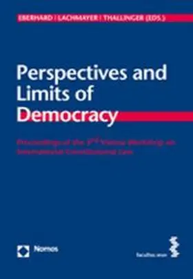 Eberhard / Lachmayer / Ribarov |  Perspectives and Limits of Democracy | Buch |  Sack Fachmedien