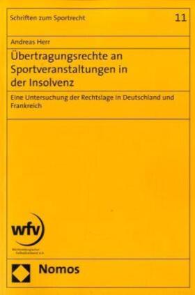 Herr | Übertragungsrechte an Sportveranstaltungen in der Insolvenz | Buch | 978-3-8329-3354-8 | sack.de