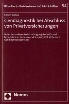 Kubiak | Kubiak, S: Gendiagnostik bei Abschluss/Privatversicherungen | Buch | 978-3-8329-3358-6 | sack.de