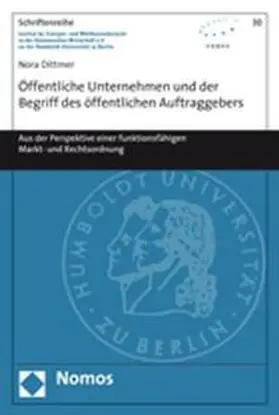 Dittmer |  Öffentliche Unternehmen und der Begriff des öffentlichen Auftraggebers | Buch |  Sack Fachmedien