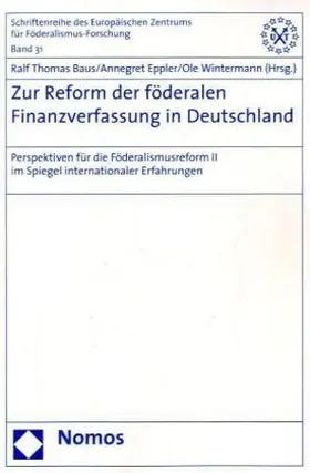 Baus / Eppler / Wintermann |  Zur Reform der föderalen Finanzverfassung in Deutschland | Buch |  Sack Fachmedien