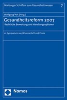 Voit |  Gesundheitsreform 2007 - Rechtliche Bewertung | Buch |  Sack Fachmedien