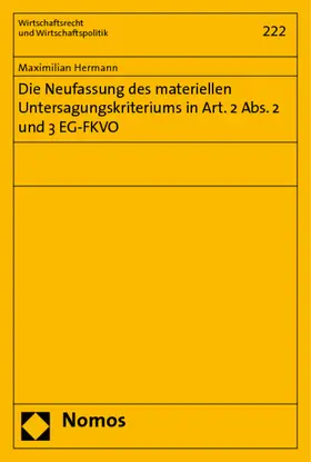 Hermann |  Die Neufassung des materiellen Untersagungskriteriums in Art. 2 Abs. 2 und 3 EG-FKVO | Buch |  Sack Fachmedien